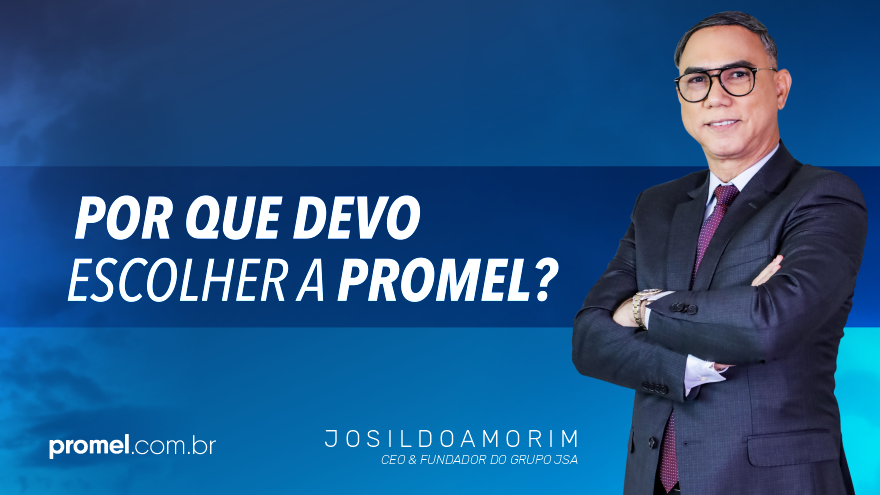 Por que devo escolher a Promel?